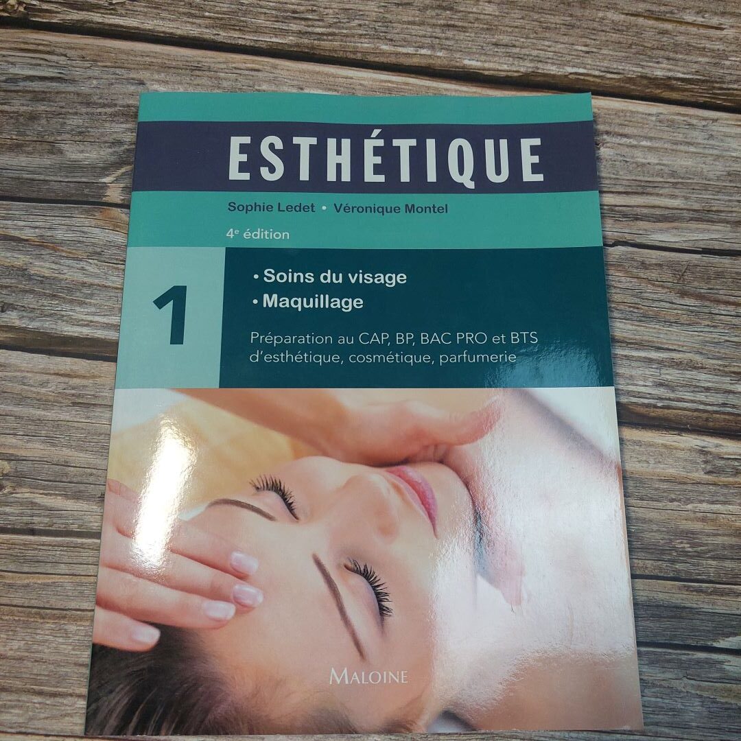 Esthétique. Tome 1 : Soins du visage - Maquillage, 4e éd.
